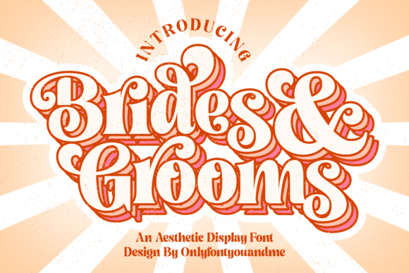 Brides and Grooms: A Vintage Script for Elegant Design