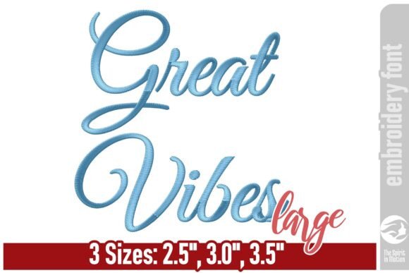 Great Vibes Font - Large for Stunning Embroidery Projects